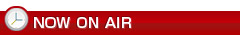NOW ON AIR